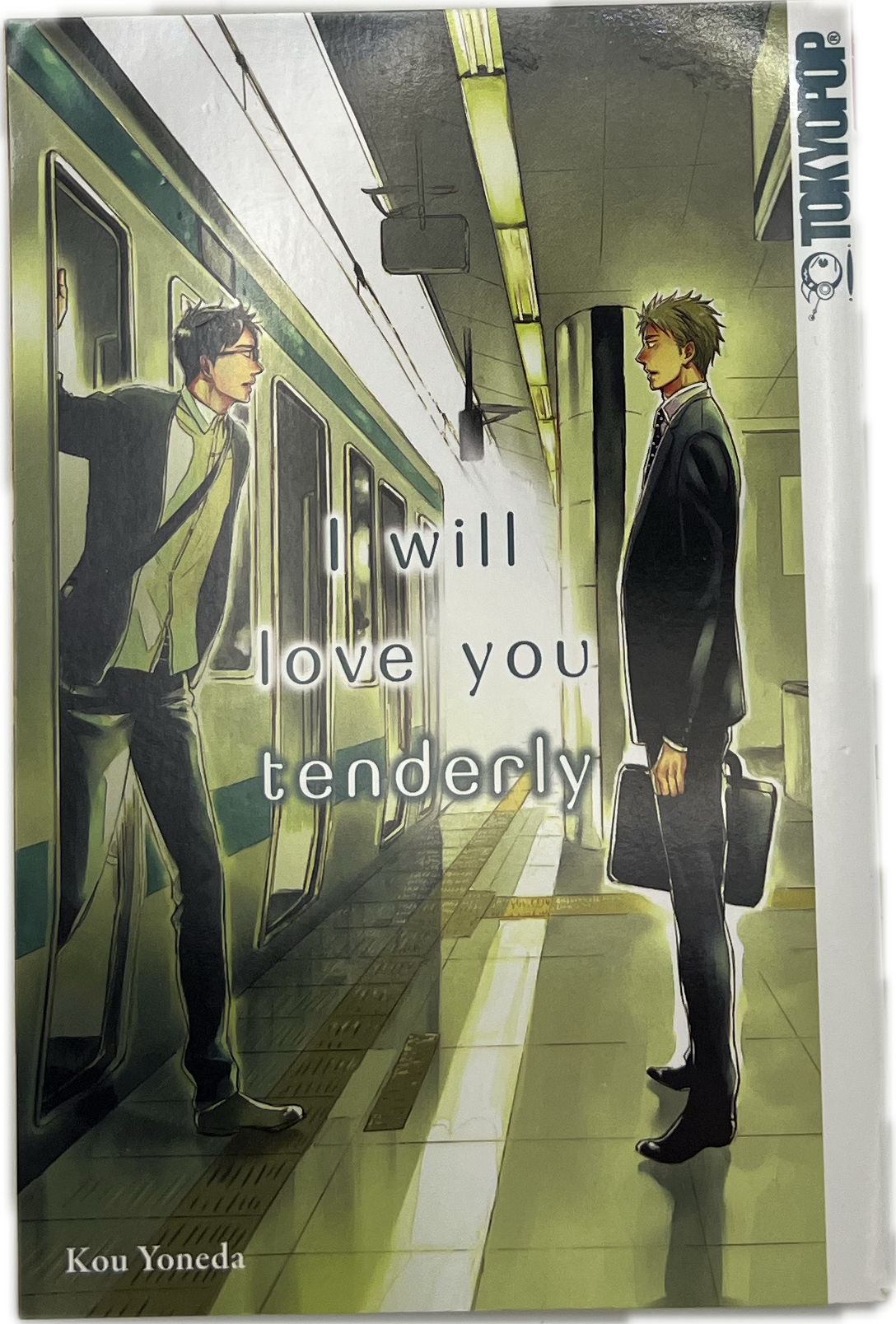 I will love you tenderly